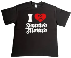 I Love Haunted Mound Original Tee